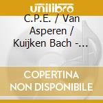 C.P.E. / Van Asperen / Kuijken Bach - Complete Flute Sonatas (2 Cd) cd