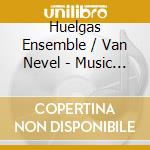Huelgas Ensemble / Van Nevel - Music From The Court Of King Janus At Nicosia cd musicale