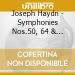 Joseph Haydn - Symphonies Nos.50, 64 & 65 cd musicale di Franz Joseph Haydn / Weil / Tafelmusik