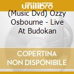 (Music Dvd) Ozzy Osbourne - Live At Budokan cd musicale