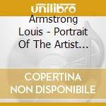 Armstrong Louis - Portrait Of The Artist As A Yo cd musicale di Armstrong Louis
