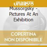 Mussorgsky - Pictures At An Exhibition cd