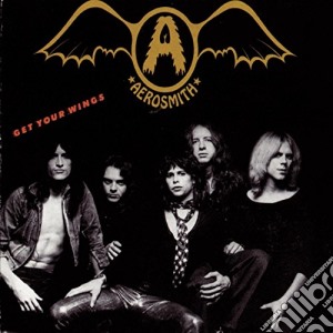Aerosmith - Get Your Wings cd musicale di Aerosmith