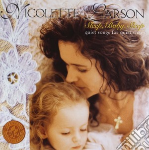 Nicolette Larson - Sleep Baby Sleep cd musicale di Nicolette Larson