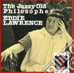 Eddie Lawrence - The Jazzy Old Philospher