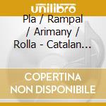 Pla / Rampal / Arimany / Rolla - Catalan Flute Music Of The 18Th Century cd
