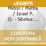 Midori / Mehta / Israel P. O. - Sibelius: Violin Concerto / Br cd