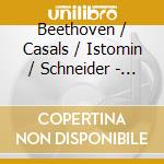 Beethoven / Casals / Istomin / Schneider - Piano Trio Ghost / Piano Trio 6 cd musicale