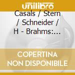 Casals / Stern / Schneider / H - Brahms: Sextet In B-Flat Major cd