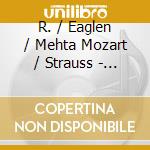 R. / Eaglen / Mehta Mozart / Strauss - Mozart & Strauss Arias cd