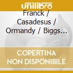 Franck / Casadesus / Ormandy / Biggs - Symphony In D Minor / Symphonic Vibrations cd