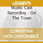 Studio Cast Recording - On The Town cd