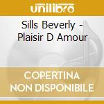 Sills Beverly - Plaisir D Amour cd