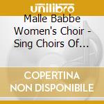 Malle Babbe Women's Choir - Sing Choirs Of Angels cd musicale