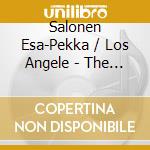 Salonen Esa-Pekka / Los Angele - The Music Of Silvestre Revuelt cd musicale di Salonen Esa