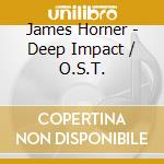 James Horner - Deep Impact / O.S.T. cd