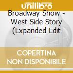 Broadway Show - West Side Story (Expanded Edit cd
