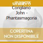 Corigliano John - Phantasmagoria cd