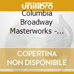Columbia Broadway Masterworks - Cinderella (Expanded Edition) cd