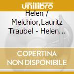 Helen / Melchior,Lauritz Traubel - Helen Traubel & Lauritz Melchior Sing Wagner cd musicale