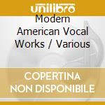 Modern American Vocal Works / Various cd