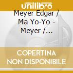 Meyer Edgar / Ma Yo-Yo - Meyer / Bottesini: Cello And D cd musicale di Meyer Edgar / Ma Yo