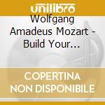 Wolfgang Amadeus Mozart - Build Your Baby's Brain 2 cd
