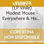 (LP Vinile) Modest Mouse - Everywhere & His Nasty Parlor Tricks vinile