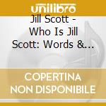 Jill Scott - Who Is Jill Scott: Words & Sounds cd