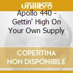 Apollo 440 - Gettin' High On Your Own Supply cd
