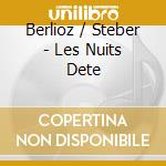 Berlioz / Steber - Les Nuits Dete cd