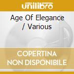 Age Of Elegance / Various cd