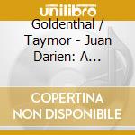 Goldenthal / Taymor - Juan Darien: A Carnival Mass cd