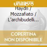 Haydn / Mozzafiato / L'archibudelli - 8 Notturni For The King Of Naples cd musicale