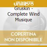 Gruskin - Complete Wind Musique cd