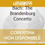 Bach: The Brandenburg Concerto cd
