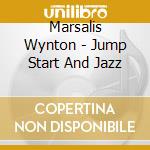 Marsalis Wynton - Jump Start And Jazz cd