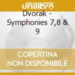 Dvorak - Symphonies 7,8 & 9 cd