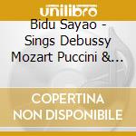 Bidu Sayao - Sings Debussy Mozart Puccini & More cd