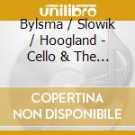 Bylsma / Slowik / Hoogland - Cello & The King Of Prussia cd