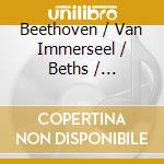 Beethoven / Van Immerseel / Beths / Tafelmusik - Piano Concerto 5 In E Flat Major / Violin Concerto cd musicale