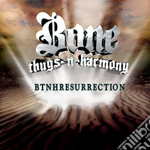 Bone Thugs N Harmony - Btnhresurrection cd musicale di Bone Thugs N Harmony