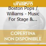Boston Pops / Williams - Music For Stage & Screen cd