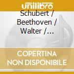 Schubert / Beethoven / Walter / Columbia Sym Orch - Symphonies 5 & 8 / Leonore Overture 3 cd musicale