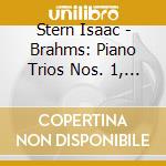 Stern Isaac - Brahms: Piano Trios Nos. 1, 2 cd