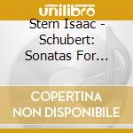 Stern Isaac - Schubert: Sonatas For Violin A cd