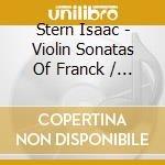 Stern Isaac - Violin Sonatas Of Franck / Deb cd