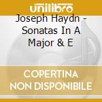 Joseph Haydn - Sonatas In A Major & E cd musicale di Kissin Evgeny