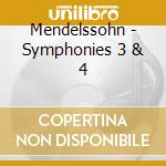 Mendelssohn - Symphonies 3 & 4 cd