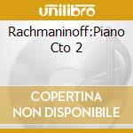 Rachmaninoff:Piano Cto 2 cd